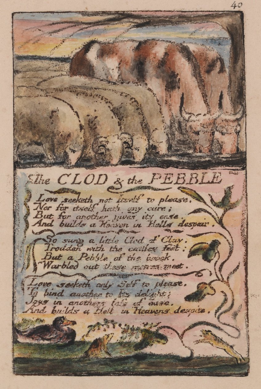 Songs of Innocence and of Experience, Plate 40, The Clod und the Pebble (Bentley 32) od William Blake