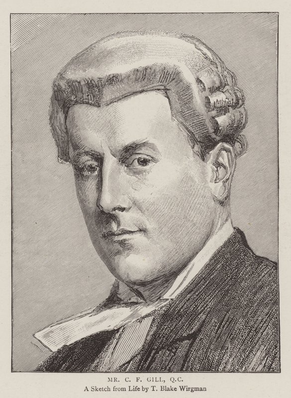 Pan CF Gill, QC od Theodore Blake Wirgman