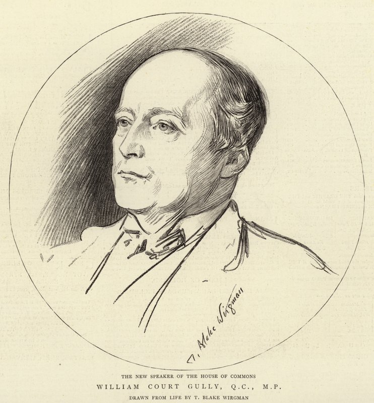 William Court Gully, QC, poslanec od Theodore Blake Wirgman