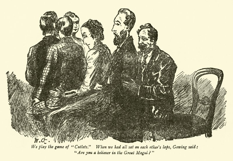 Hrajeme hru Kotlety, když jsme si všichni seděli na klíně, Gowing řekl: „Věříš ve Velkého Mogula? od Weedon Grossmith